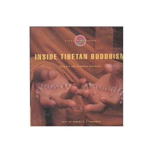 Inside Tibetan Buddhism/Rituals and Symbols Revealed