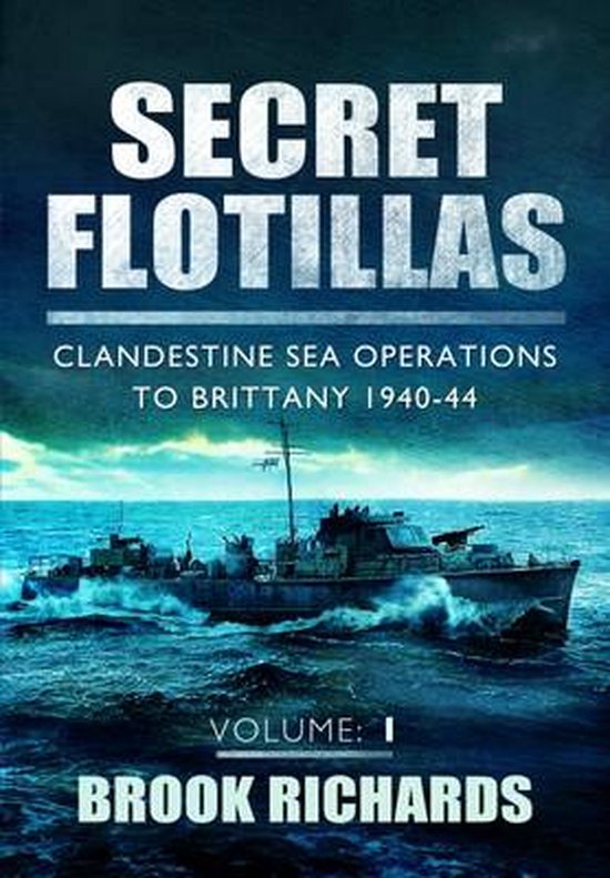 Brooks Richards Secret Flotillas Vol 1