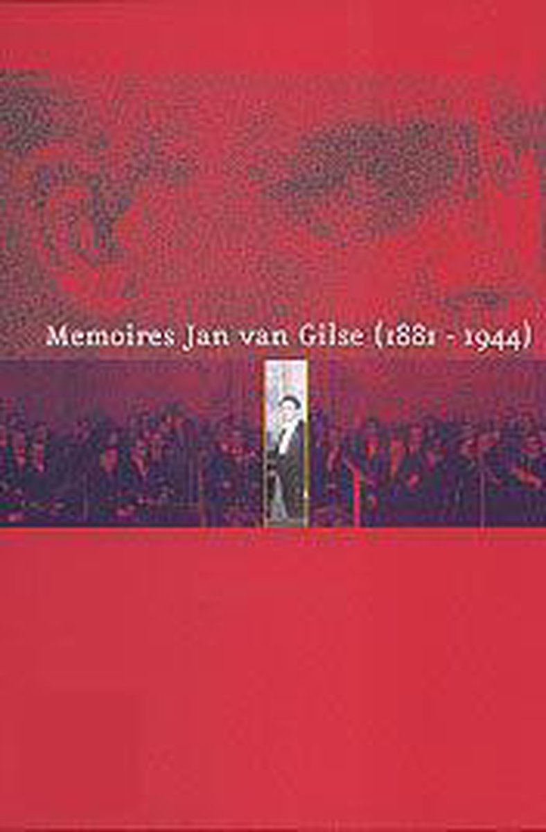 Memoires Jan Van Gilse 1917 - 1922