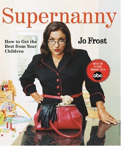 How to Get the Best from your Children Supernanny