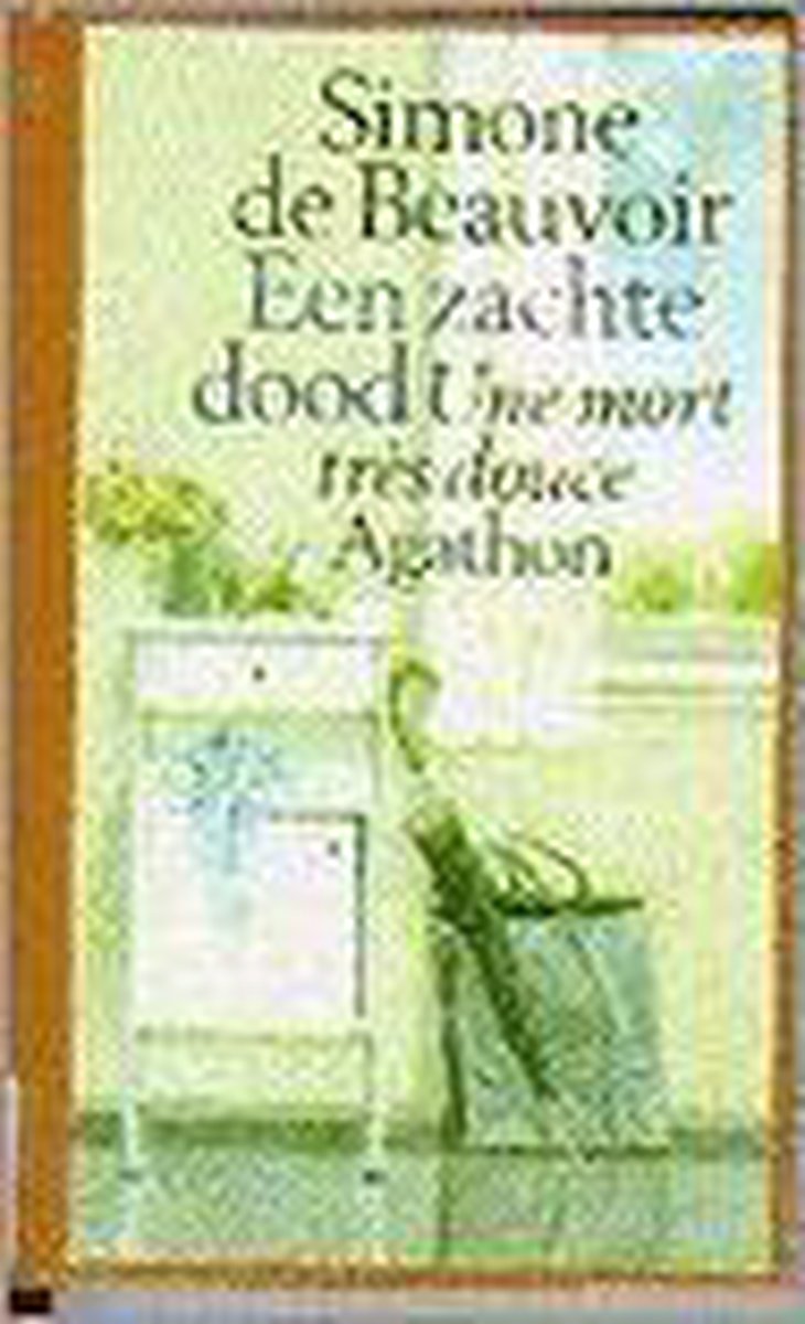 Simone De Beauvoir Een Zachte Dood thumbnail