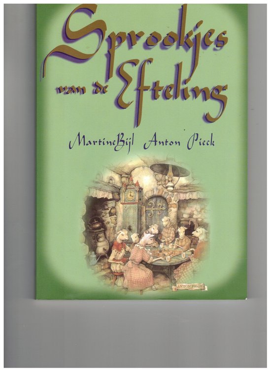 SPROOKJES VAN DE EFTELING  ANTON PI