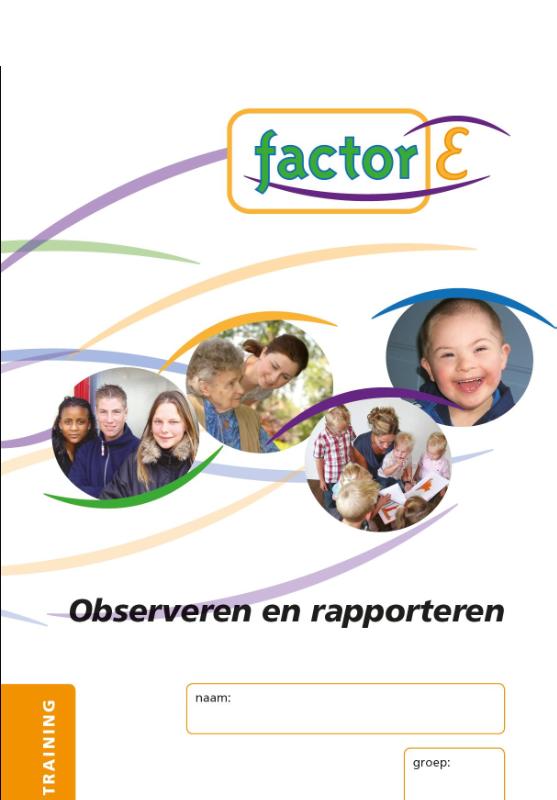 Observeren en rapporteren / Training werkboek / Factor-E
