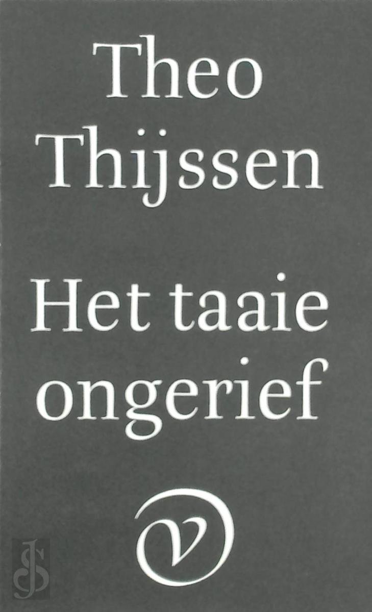 Het taaie ongerief