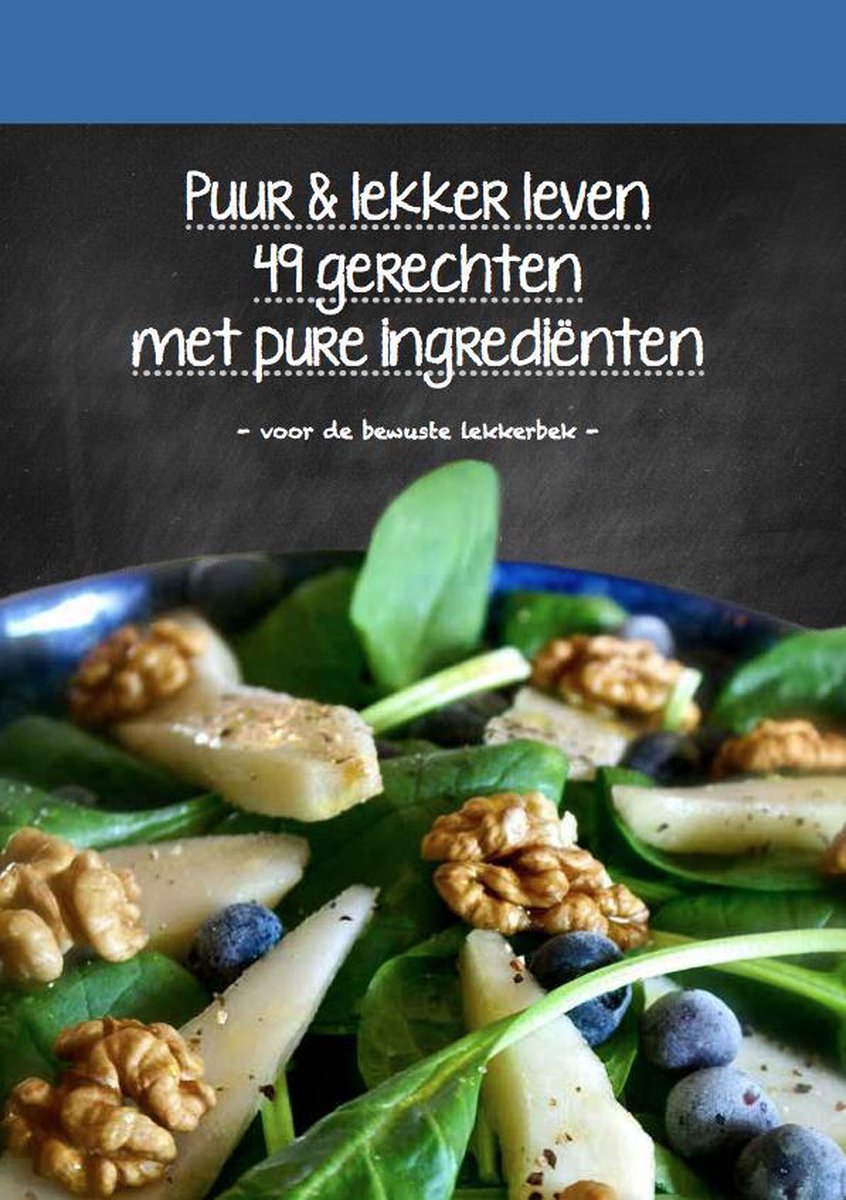 boekenbalie_9789082380200_cover Puur en Lekker Leven Kookboek