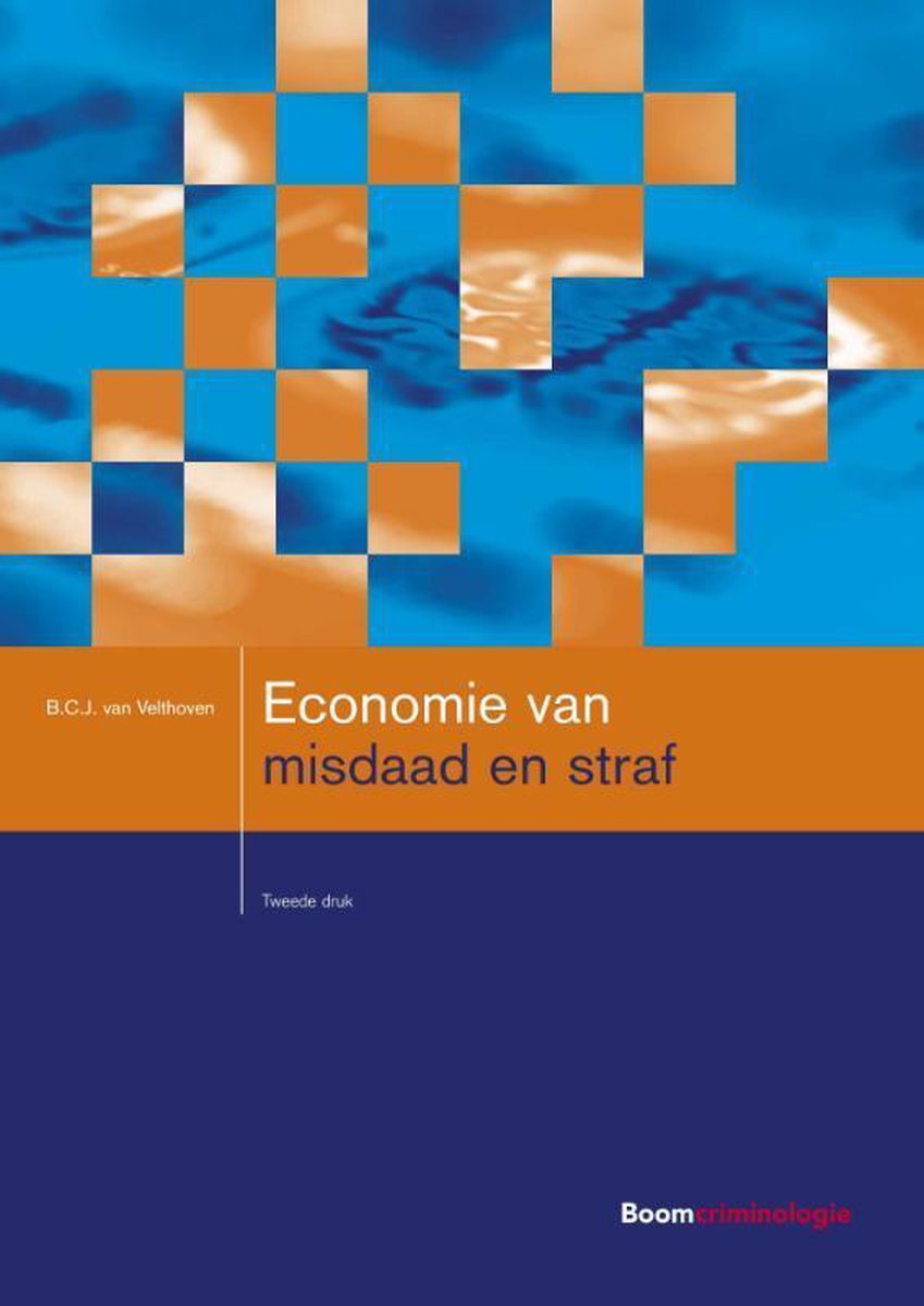 Economie van misdaad en straf / Studieboeken Criminologie & Veiligheid