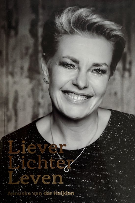 Liever Lichter Leven - Annuska van der Heijden