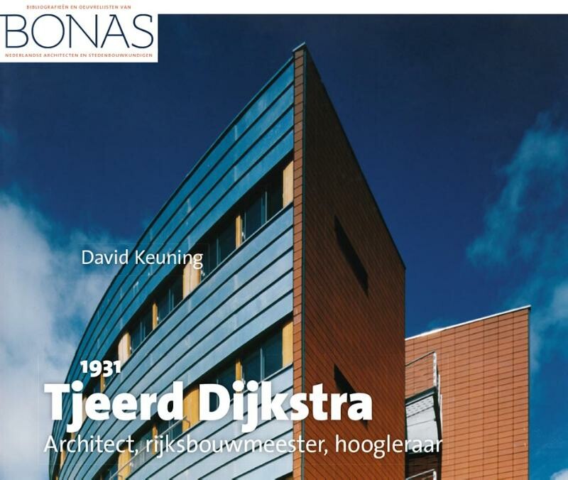 Tjeerd Dijkstra (1931) / Bibliografieën en oeuvrelijsten van Nederlandse architecten en stedenbouwkundigen