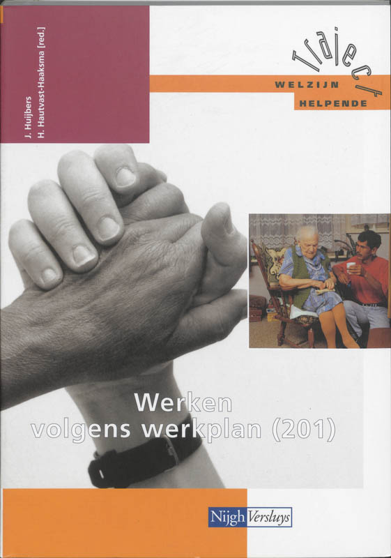 Werken volgens werkplan / 201 / Traject Welzijn