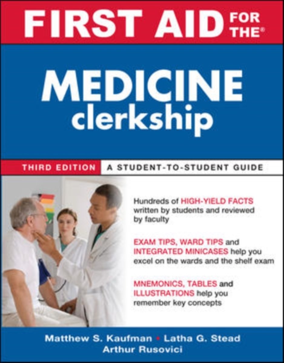 First Aid for the Medicine Clerkship, Third Edition