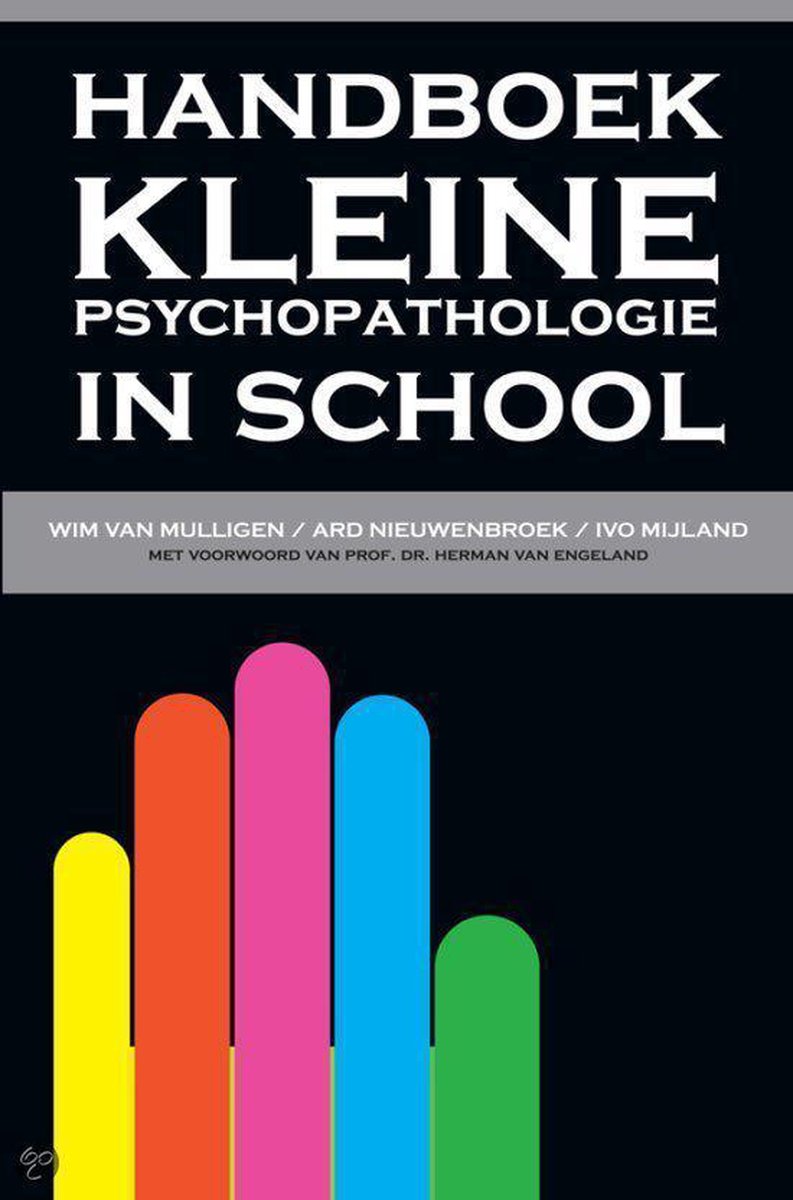 Handboek Kleine psychopathologie in school / Handboek