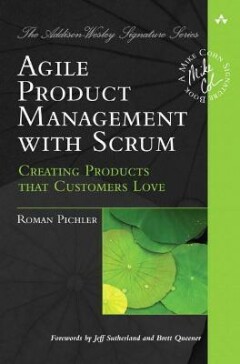 Pichler Roman Agile Product Management With Scrum