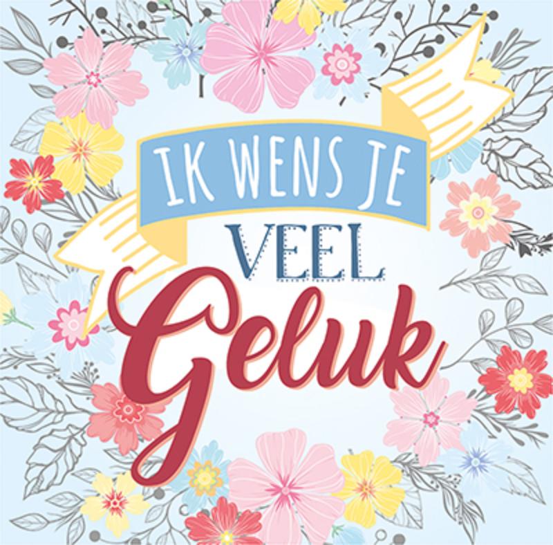 Ik wens je veel Geluk