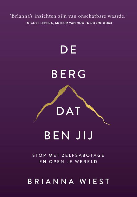 Brianna Wiest De Berg, Dat Ben Jij