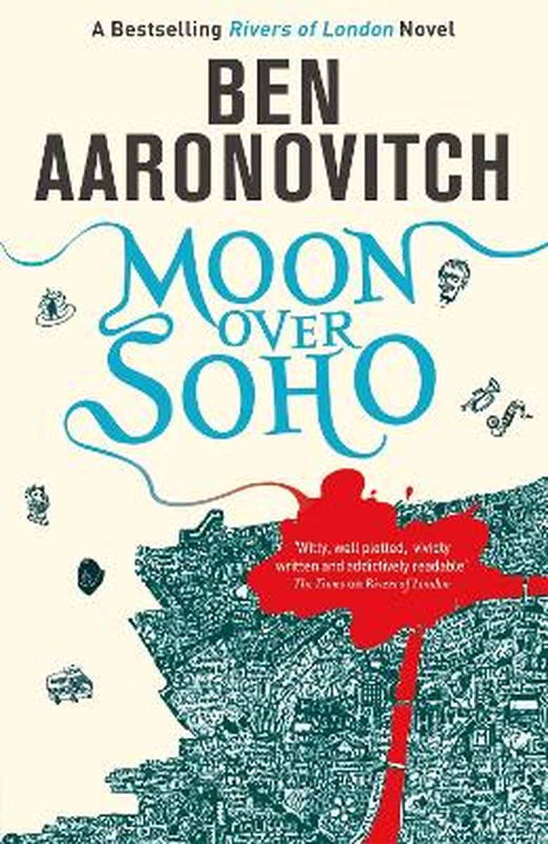Moon Over Soho / A Rivers of London novel