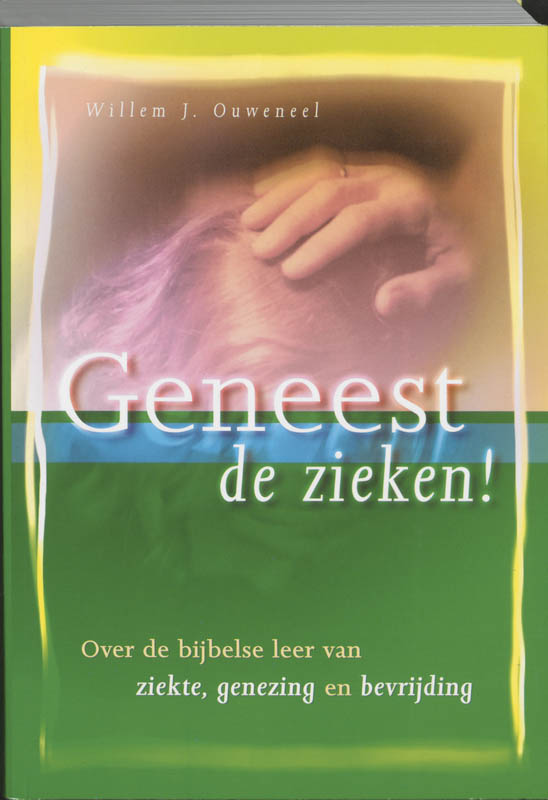 W.J. Ouweneel Geneest De Zieken! thumbnail