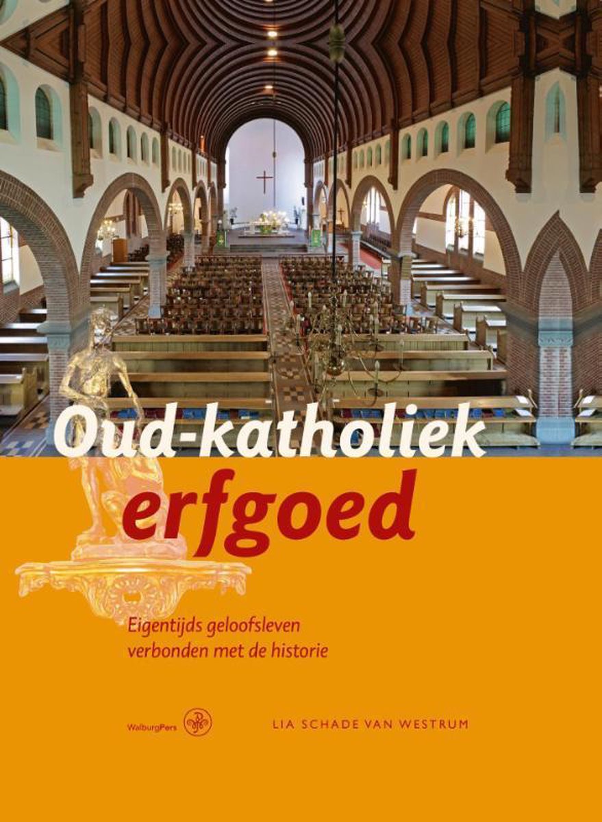 Lia Schade van Westrum Oud-katholiek Erfgoed
