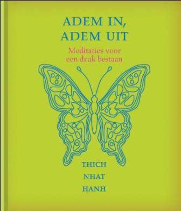 Thich Nhat Hanh Adem In, Adem Uit