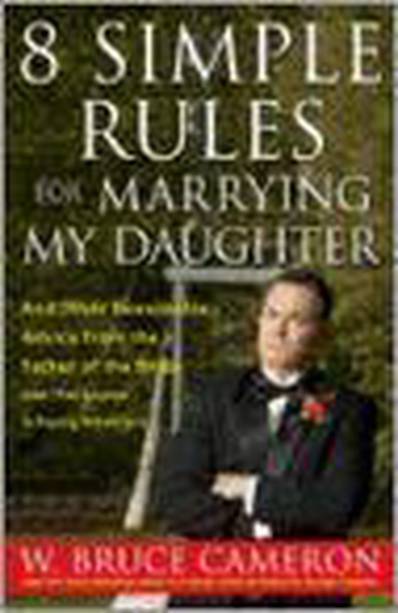 8 Simple Rules for Marrying My Daughter