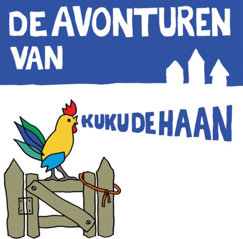 De Avonturen Van Kuku De Haan