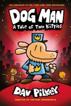boekenbalie_9781407186672_cover Dog Man:A Tale of Two Kitties / Dog Man