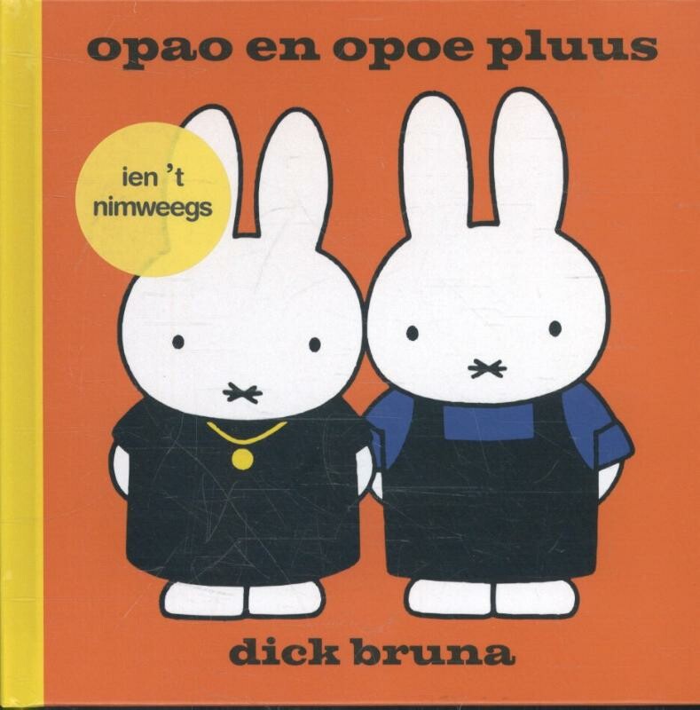 Dick Bruna Opao En Opoe Pluus Ien 't Nimweegs
