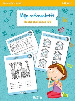 Hoofdrekenen tot 100 / Mijn oefenschrift