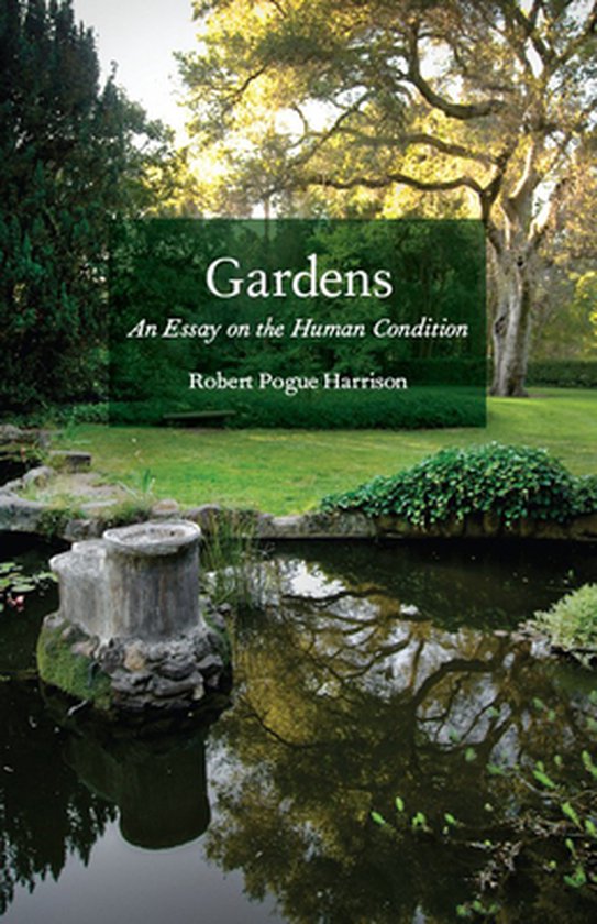 Gardens Essay On Human Condition