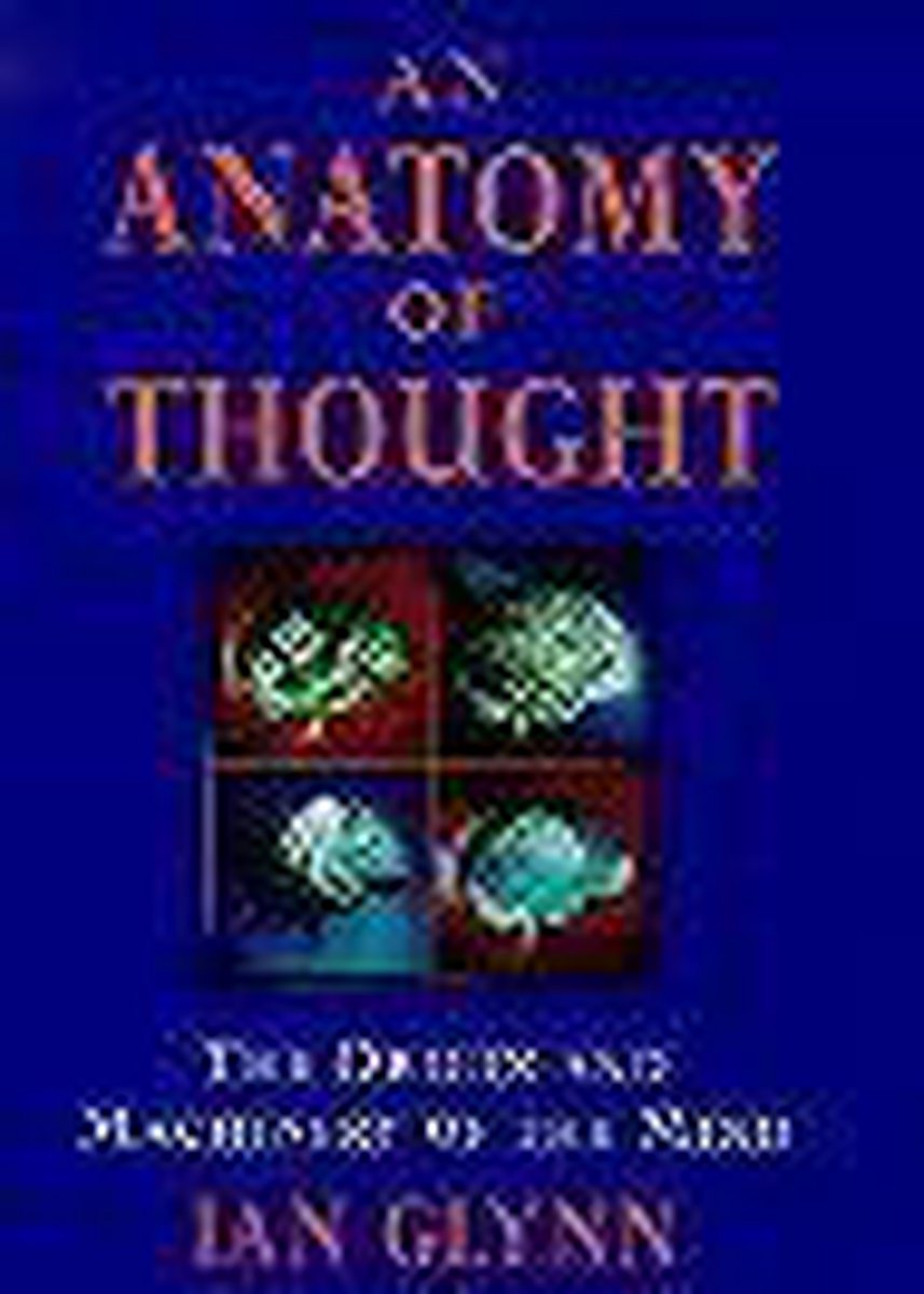 An Anatomy of Thought