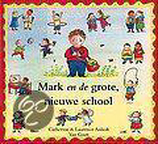 Mark En De Grote Nieuwe School