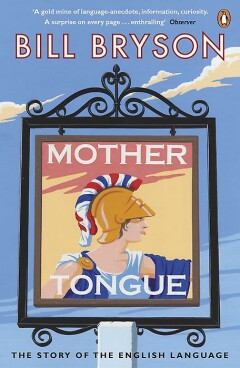 Bill Bryson Mother Tongue thumbnail