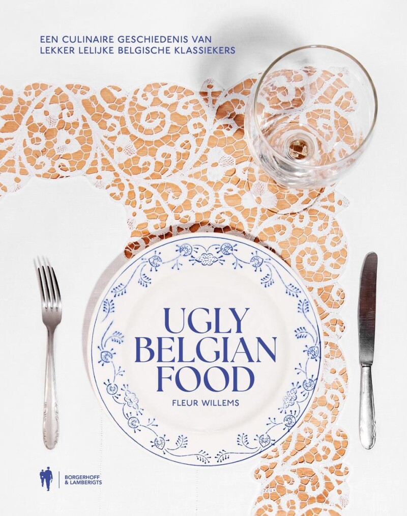 Fleur Willems Ugly Belgian Food