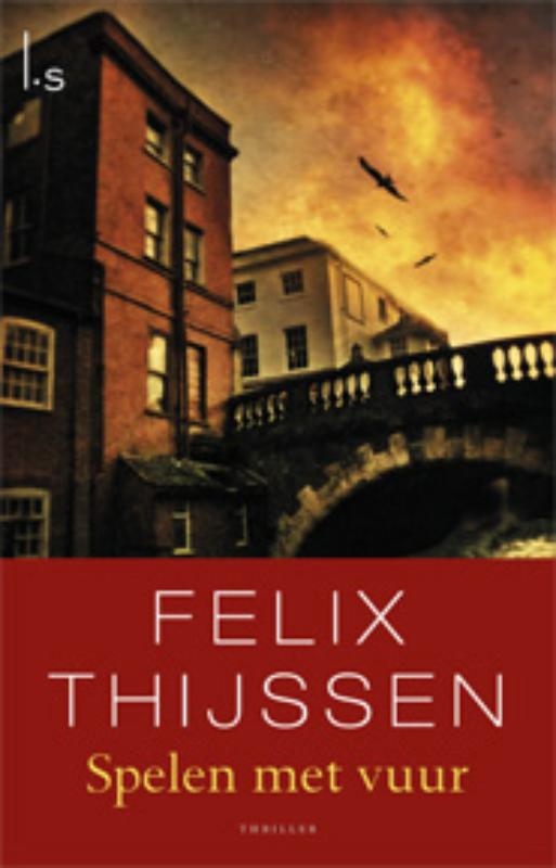 Felix Thijssen Spelen Met Vuur thumbnail