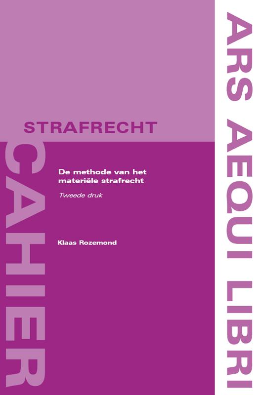 De methode van het materiële strafrecht / Ars Aequi cahiers Strafrecht