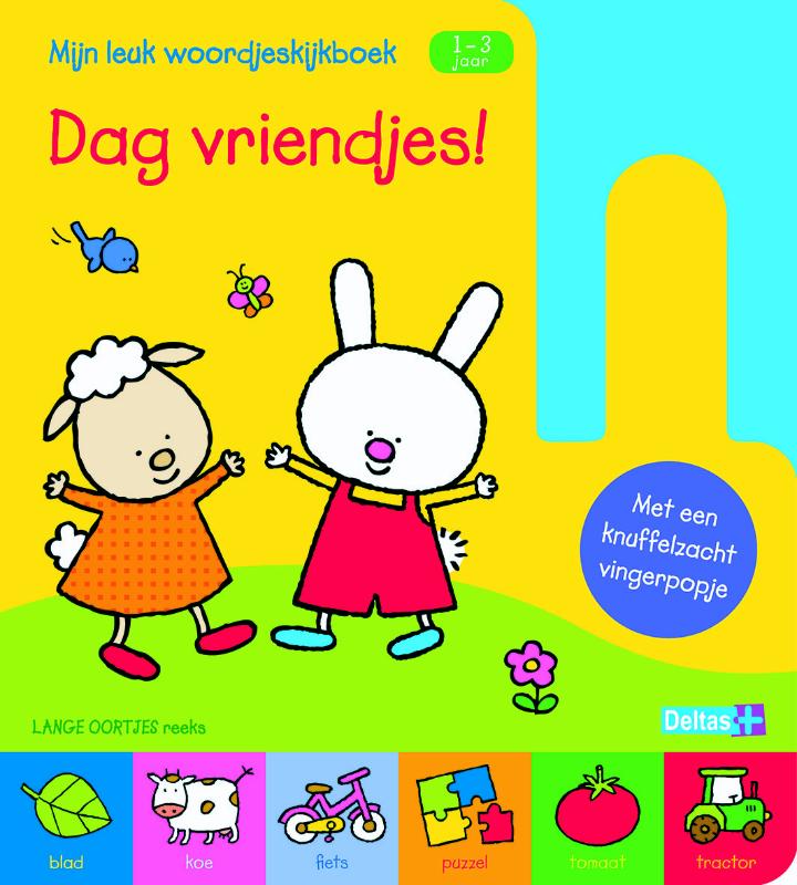 Mijn leuk woordjeskijkboekDag vriendjes 1-3 jr. / Lange Oortjes