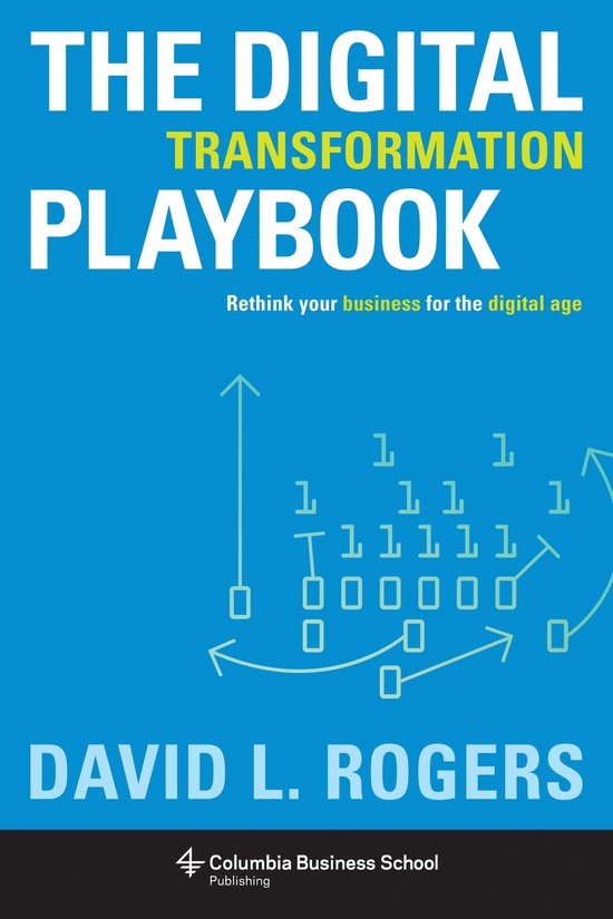 David Rogers The Digital Transformation Playbook