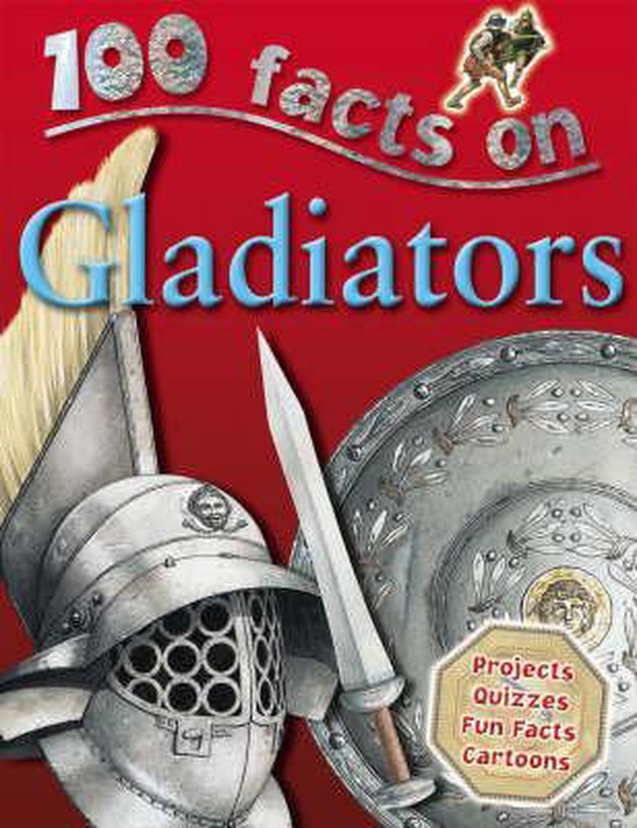 Miles Kelly 100 Facts - Gladiators thumbnail