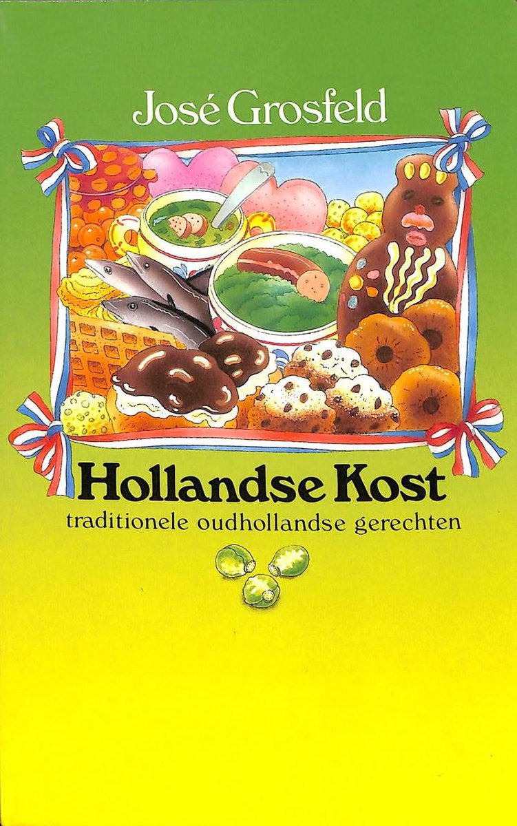 Hollandse kost. Traditionele Oudhollandse gerechten
