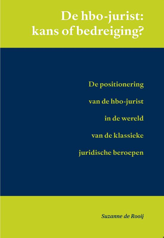De HBO-jurist: kans of bedreiging?