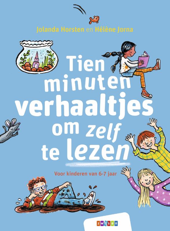 Jolanda Horsten Tien Minuten Verhaaltjes Om Zelf Te Lezen / Tien Minuten Verhaaltjes