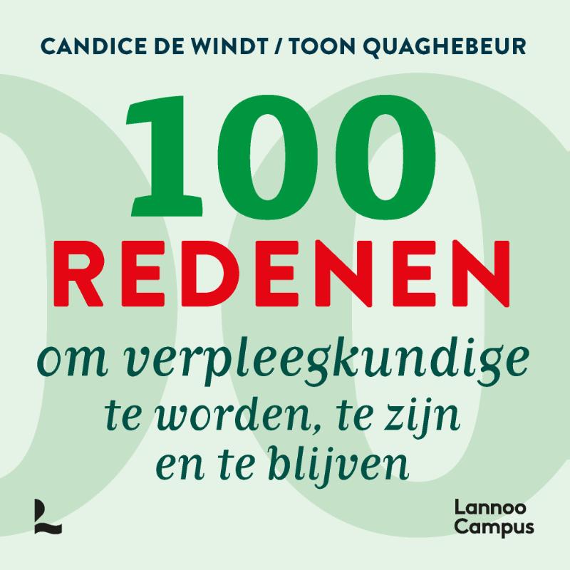 Candice De Windt 100 Redenen Om Verpleegkundige Te Worden, Te Zijn En Te Blijven