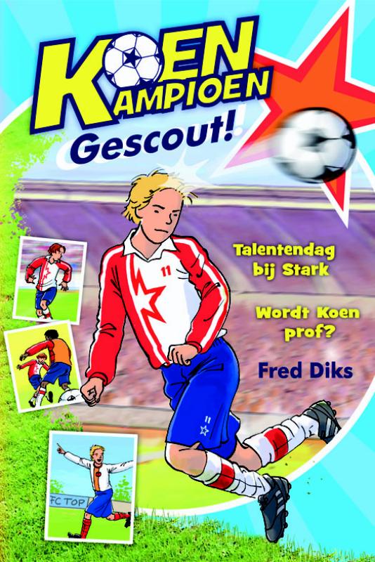 boekenbalie_9789020669213_cover Koen Kampioen Gescout! / Koen Kampioen