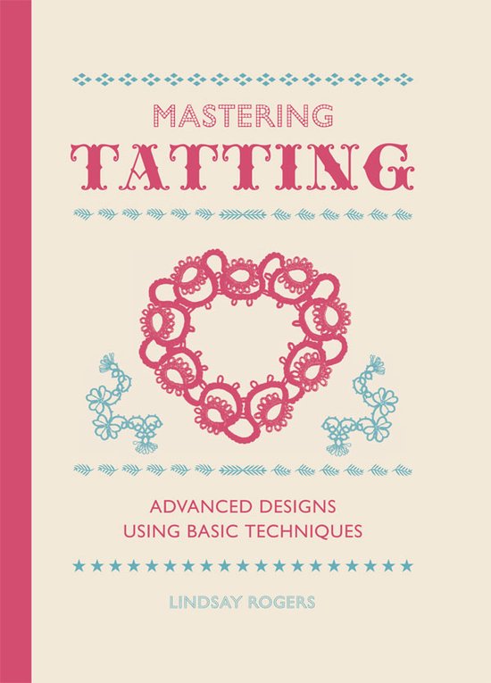 L Rogers Mastering Tatting thumbnail