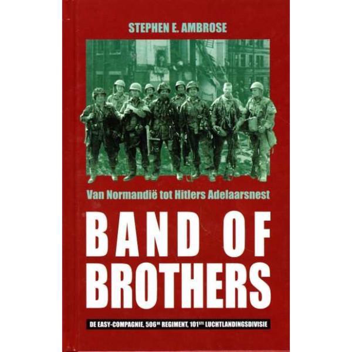 Stephen E Ambrose Band Of Brothers thumbnail