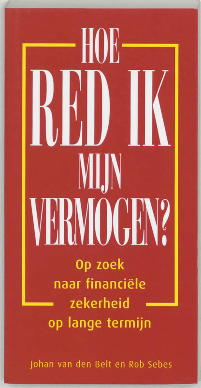 Hoe Red Ik Mijn Vermogen ?