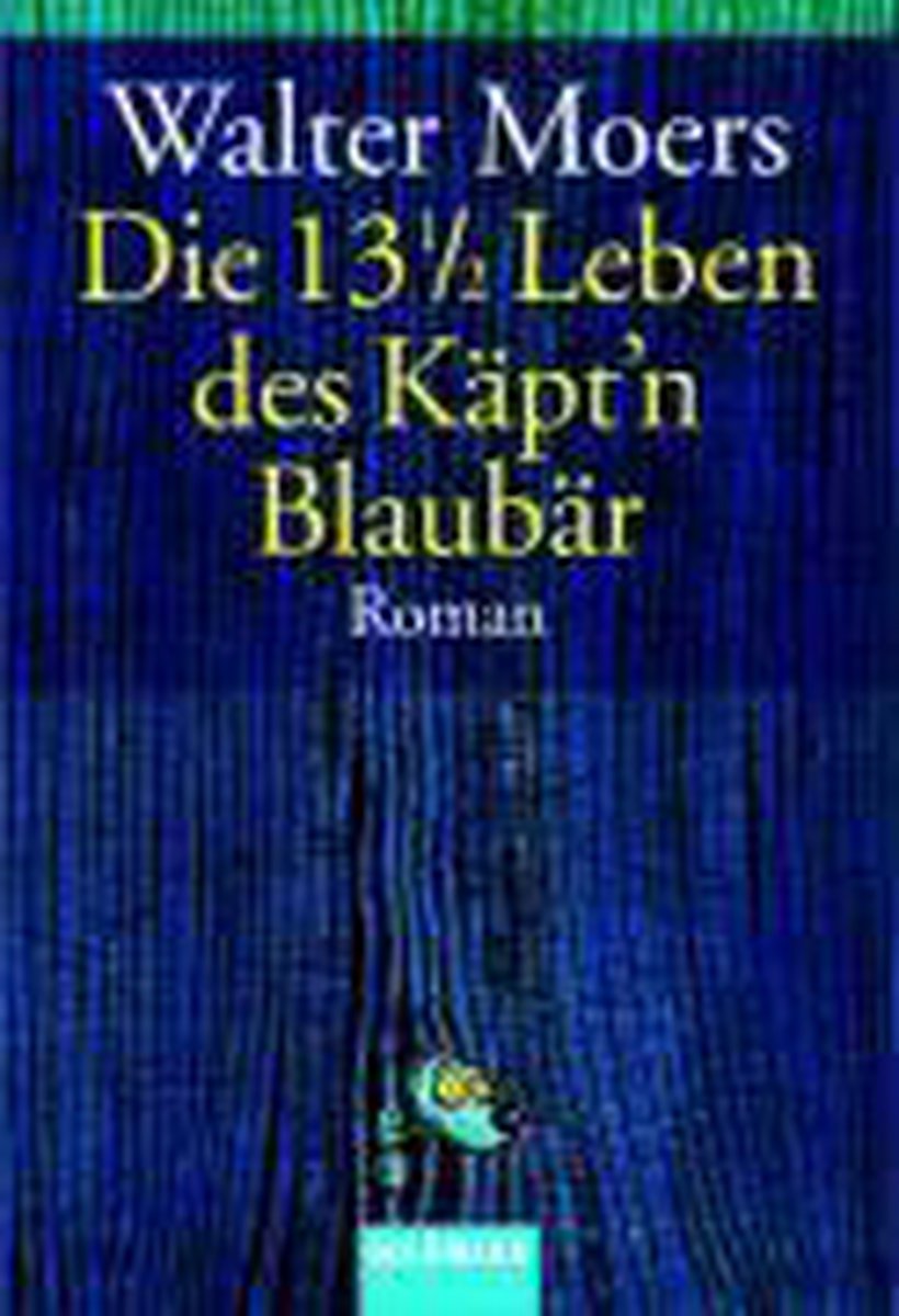 Die 13 1/2 Leben des Kapt'n Blaubar