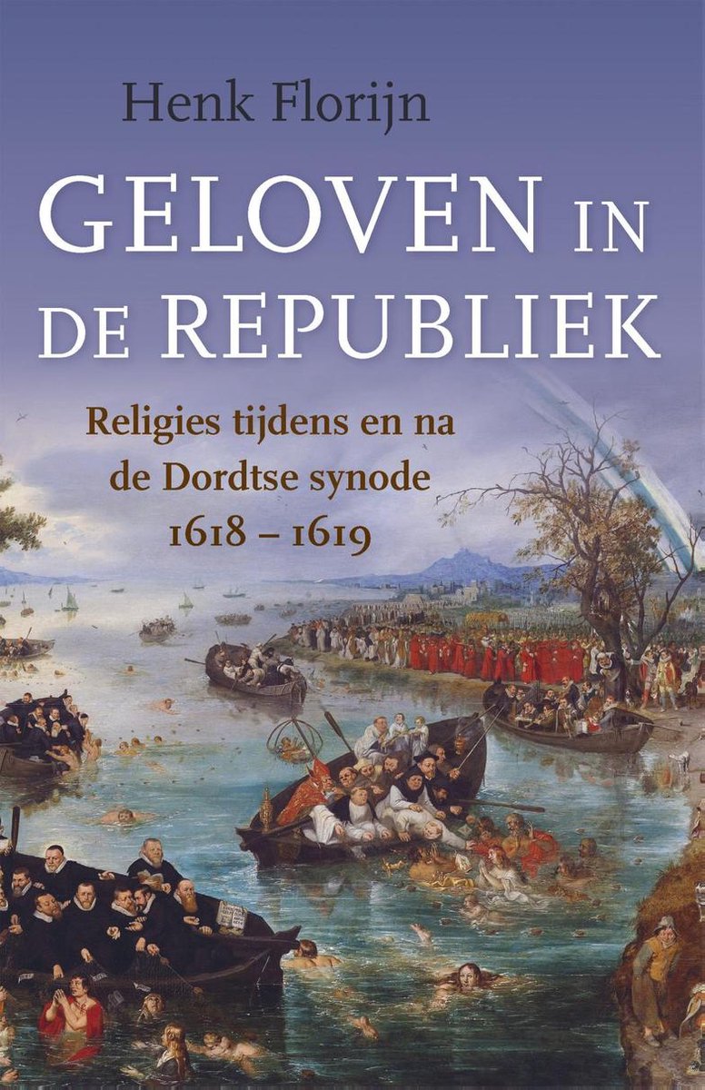 Henk Florijn Geloven In De Republiek
