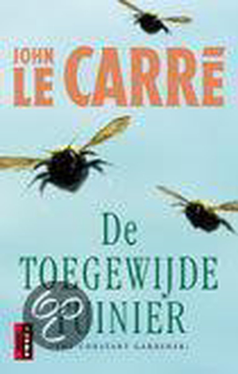 De toegewijde tuinier - J. Le  Carre