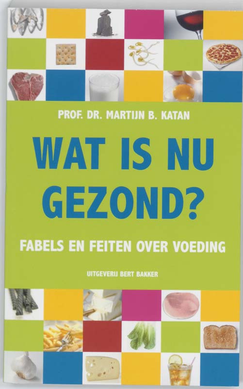 Wat Is Nu Gezond?