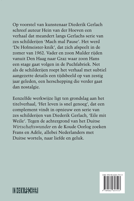 Het leven is snel genoeg achterkant